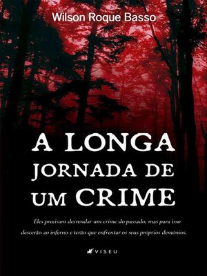 cover image of A longa jornada de um crime